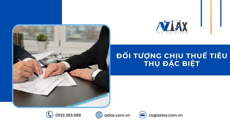 Đối tượng chịu thuế tiêu thụ đặc biệt