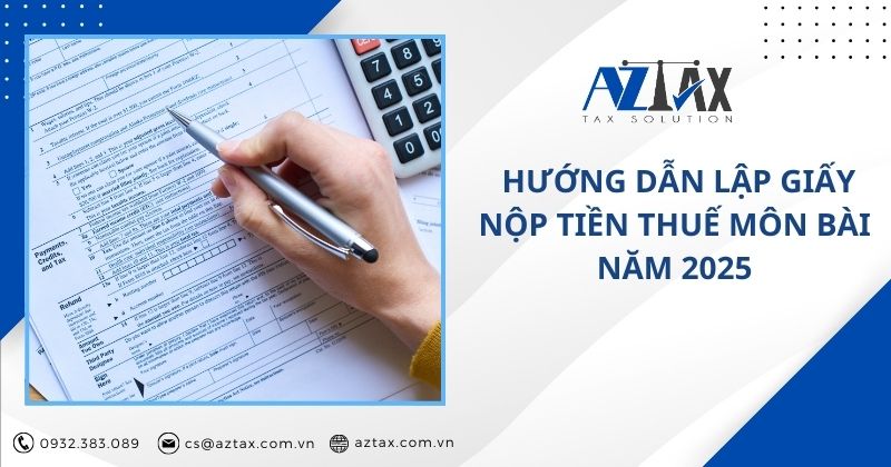 Hướng dẫn lập giấy nộp tiền thuế môn bài năm 2025