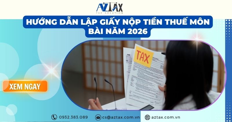 Hướng dẫn lập giấy nộp tiền thuế môn bài năm 2026