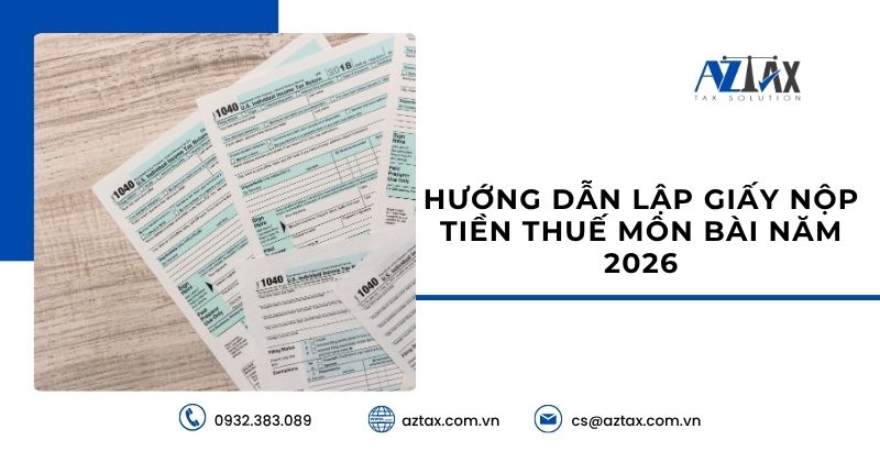 Hướng dẫn lập giấy nộp tiền thuế môn bài năm 2026