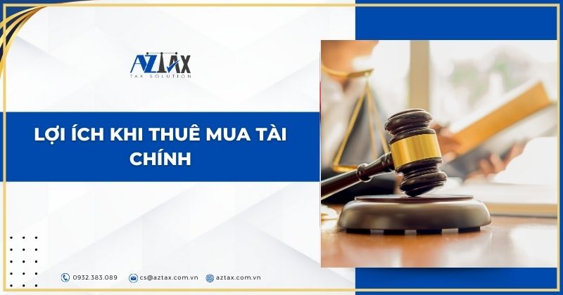 Lợi ích khi Thuê Mua Tài Chính