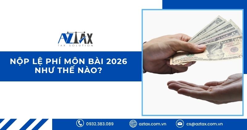 Nộp lệ phí môn bài 2026 như thế nào?