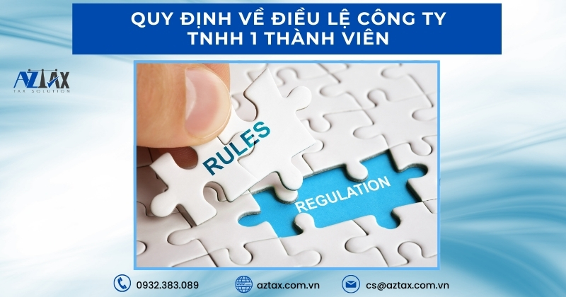 Quy định về điều lệ công ty TNHH 1 thành viên
