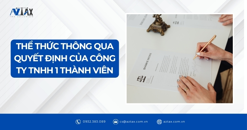 Thể thức thông qua quyết định của công ty tnhh 1 thành viên