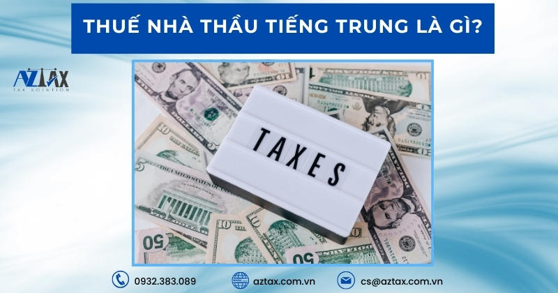 Thuế nhà thầu tiếng Trung là gì?