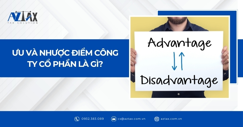 Ưu và nhược điểm công ty cổ phần là gì