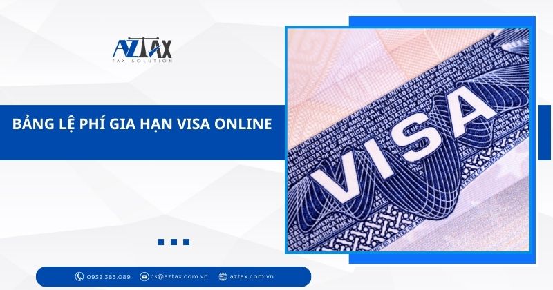 Bảng lệ phí gia hạn visa online