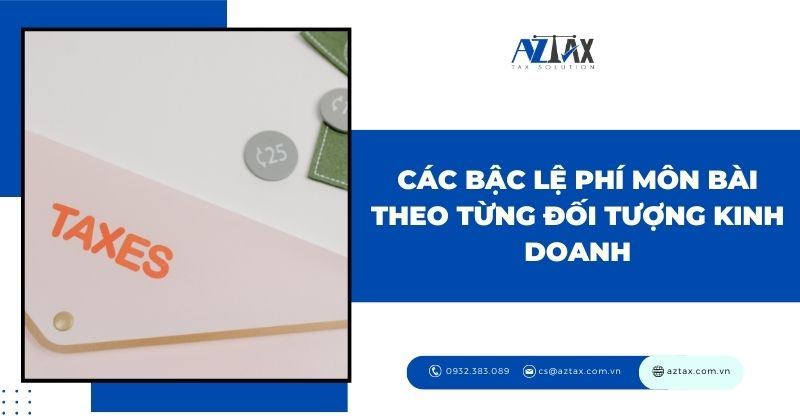 Các bậc lệ phí môn bài theo từng đối tượng kinh doanh