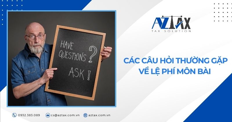 Các câu hỏi thường gặp về lệ phí môn bài
