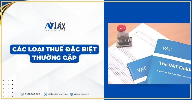 Các loại thuế đặc biệt thường gặp