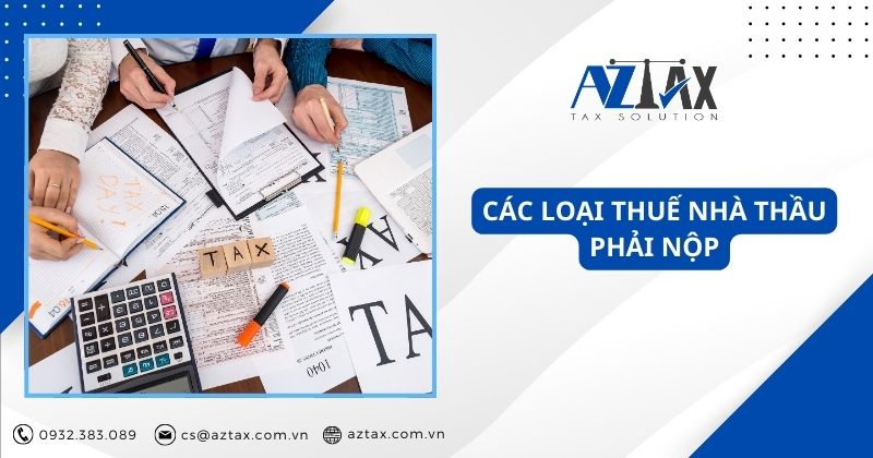 Các loại thuế nhà thầu phải nộp