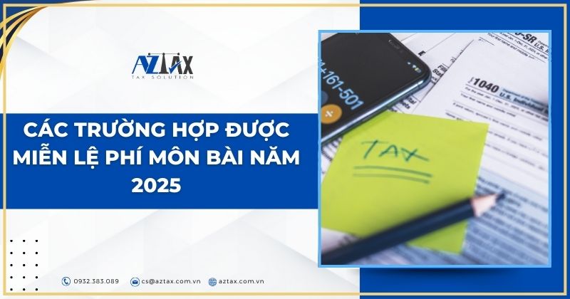 Các trường hợp được miễn lệ phí môn bài năm 2025