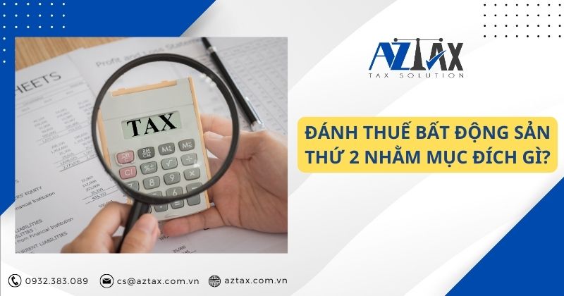 Đánh thuế bất động sản thứ 2 nhằm mục đích gì?