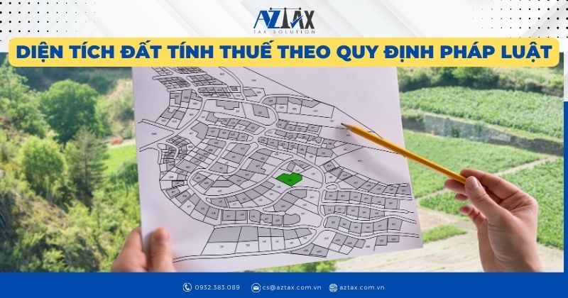 Diện tích đất tính thuế theo quy định pháp luật