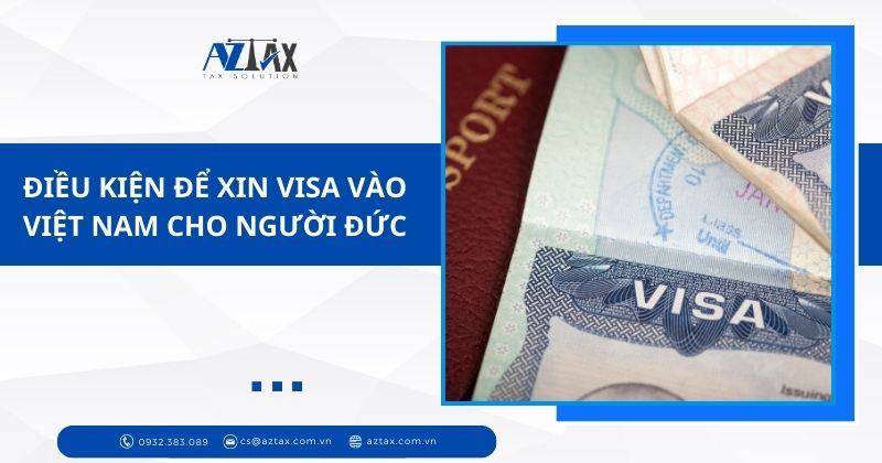 Điều kiện để xin Visa vào Việt Nam cho người Đức