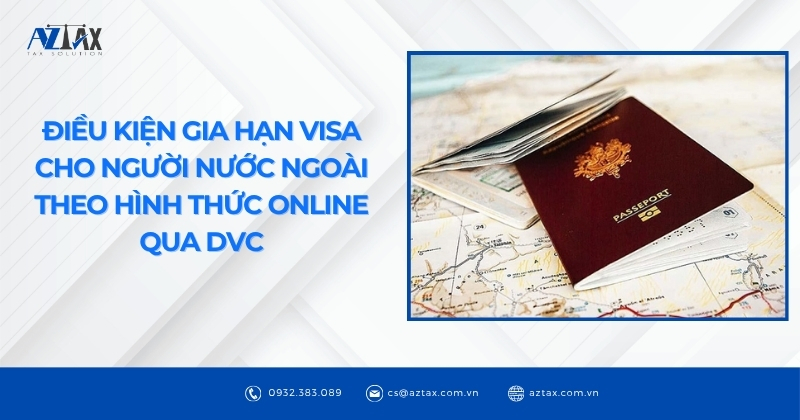 Điều kiện gia hạn Visa cho người nước ngoài theo hình thức online qua DVC