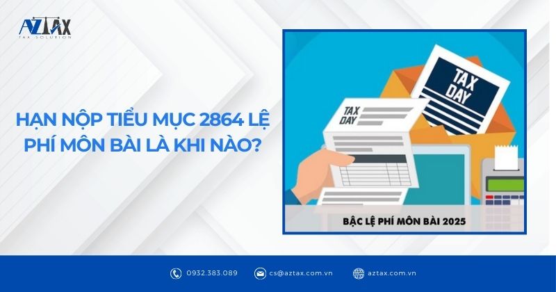 Hạn nộp tiểu mục 2864 lệ phí môn bài là khi nào?