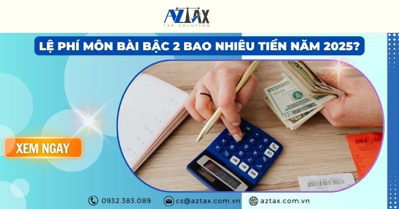 Lệ phí môn bài bậc 2 bao nhiêu tiền năm 2025?