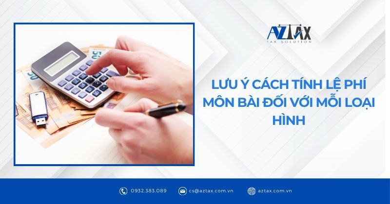 Lưu ý cách tính lệ phí môn bài đối với mỗi loại hình