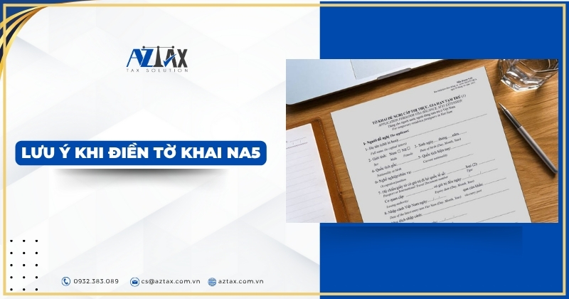 Lưu ý khi điền tờ khai NA5
