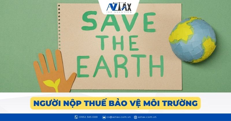Người nộp thuế bảo vệ môi trường