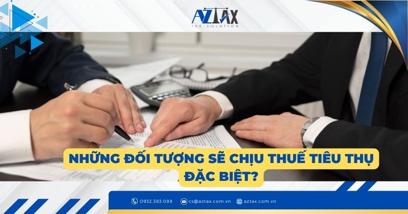 Những đối tượng sẽ chịu thuế tiêu thụ đặc biệt?