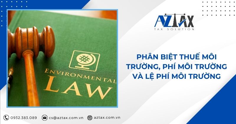 Phân biệt thuế môi trường, phí môi trường và lệ phí môi trường