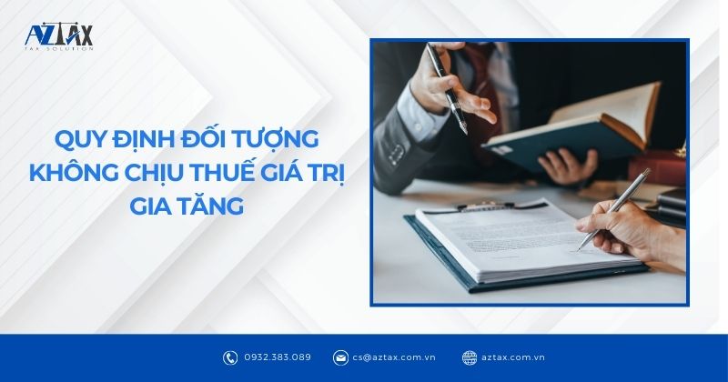 Quy định đối tượng không chịu thuế giá trị gia tăng (GTGT)