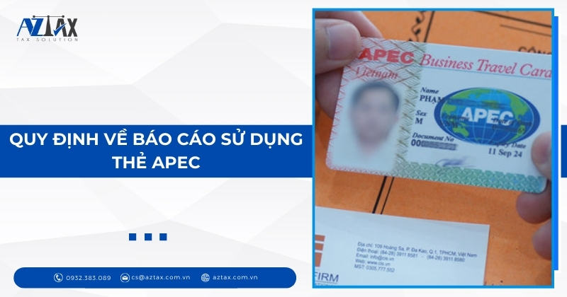 Quy định về báo cáo sử dụng thẻ APEC