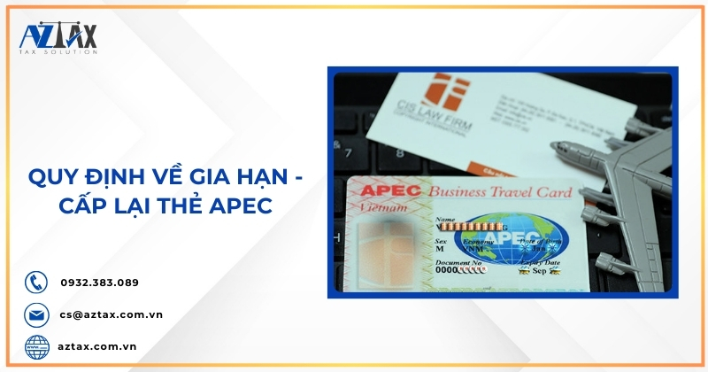 Quy định về gia hạn - cấp lại thẻ APEC