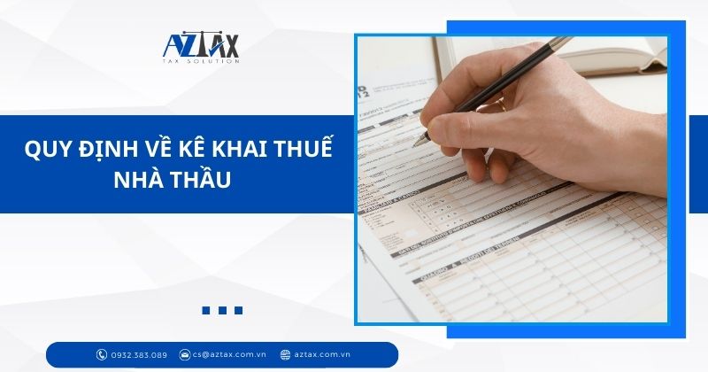 Quy định về kê khai thuế nhà thầu