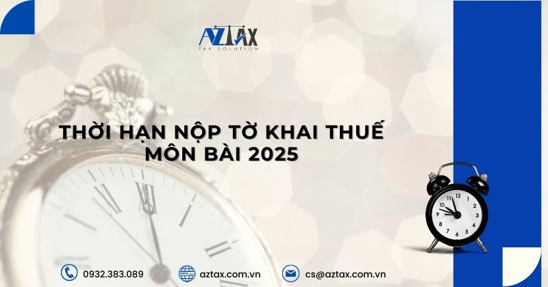 Thời hạn nộp tờ khai thuế môn bài 2025