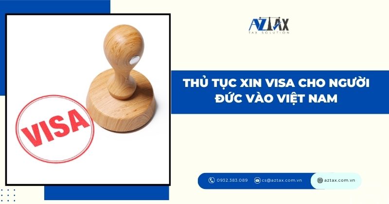 Thủ tục xin visa cho người Đức vào Việt Nam