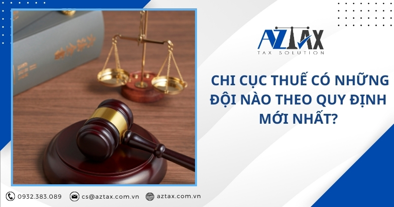 Chi cục Thuế có những Đội nào theo quy định mới nhất?