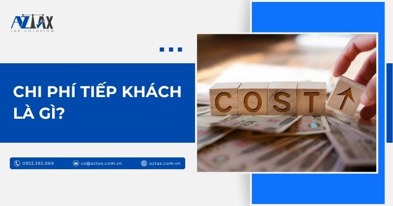 Chi phí tiếp khách là gì?