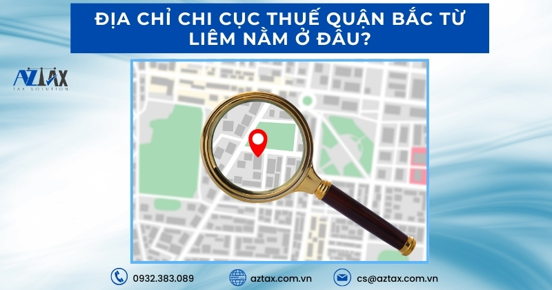 Địa chỉ Chi cục thuế quận Bắc Từ Liêm nằm ở đâu?