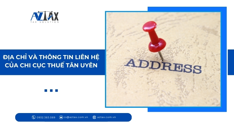 Địa chỉ và thông tin liên hệ của Chi cục Thuế Tân Uyên