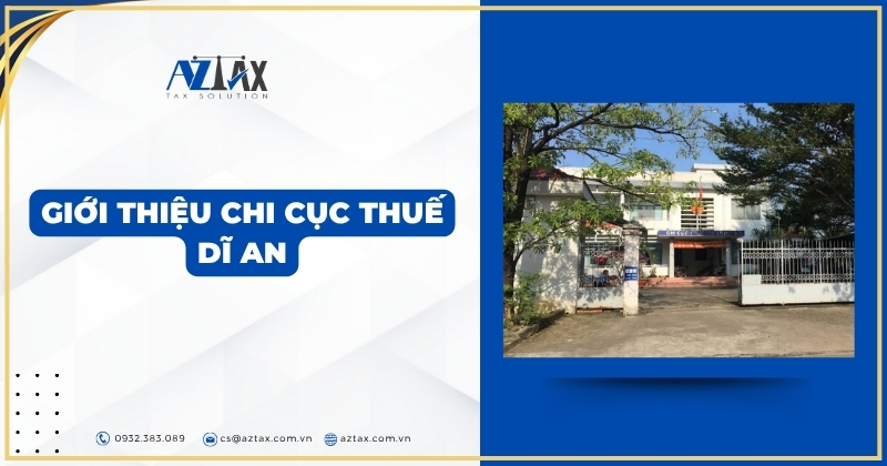 Giới thiệu Chi cục Thuế Dĩ An