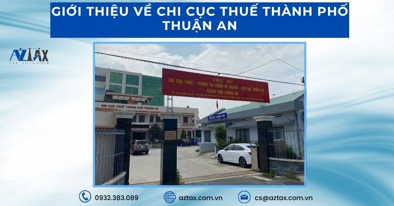 Giới thiệu về Chi cục Thuế Thành phố Thuận An