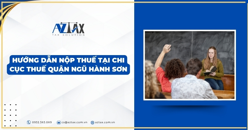 Hướng dẫn nộp thuế tại Chi cục Thuế quận Ngũ Hành Sơn