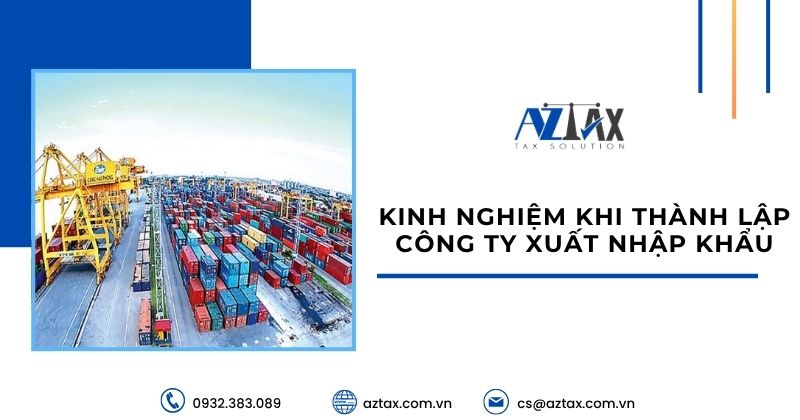 Kinh nghiệm khi thành lập công ty xuất nhập khẩu