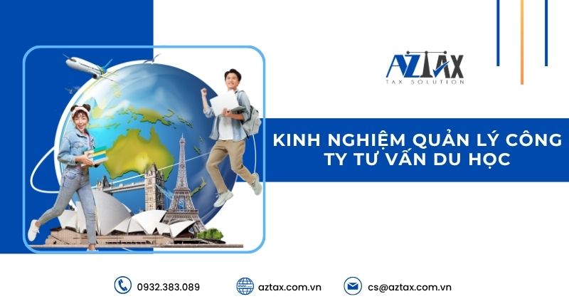 Kinh nghiệm quản lý công ty tư vấn du học