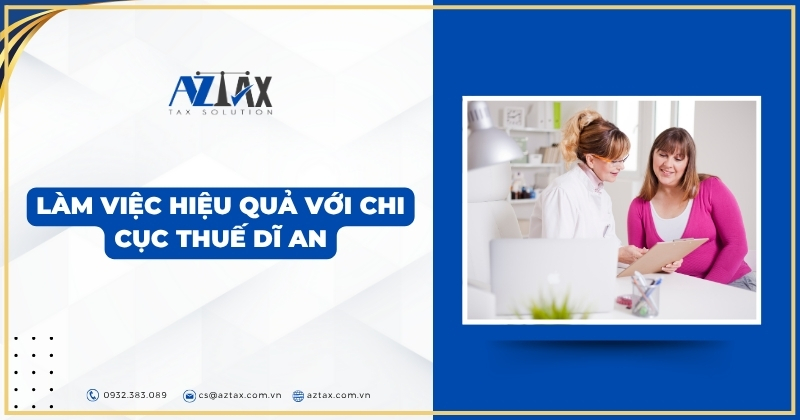 Làm việc hiệu quả với Chi cục Thuế Dĩ An