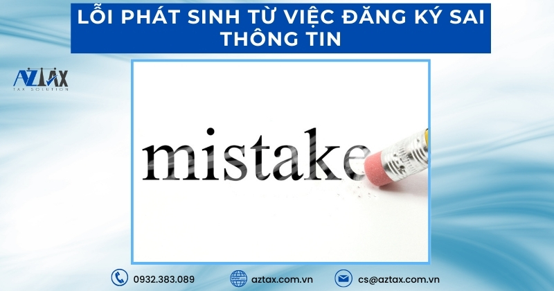 Lỗi phát sinh từ việc đăng ký sai thông tin