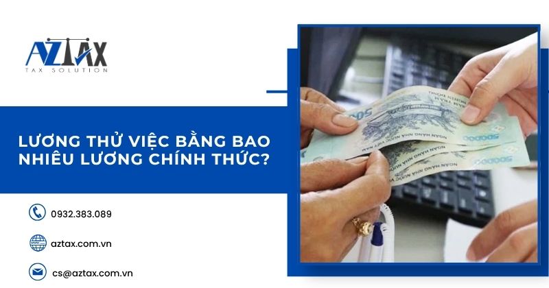 Lương thử việc bằng bao nhiêu lương chính thức?