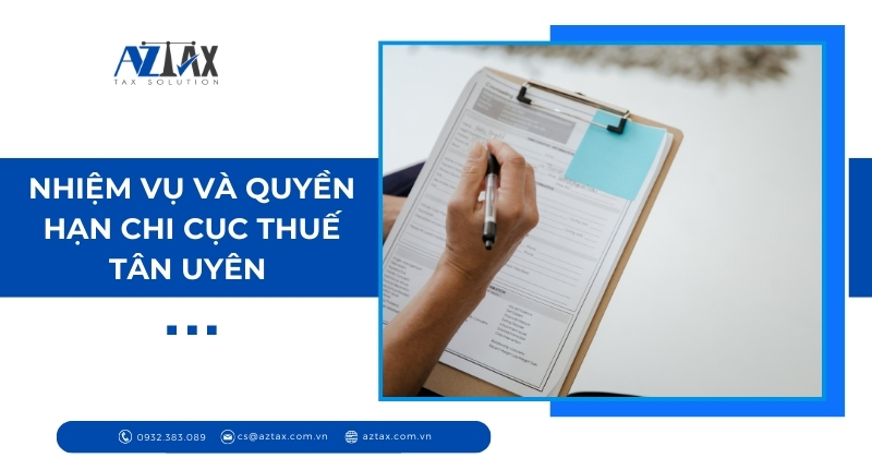 Nhiệm vụ và quyền hạn Chi cục Thuế Tân Uyên