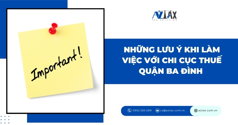 Những lưu ý khi làm việc với Chi cục Thuế quận Ba Đình