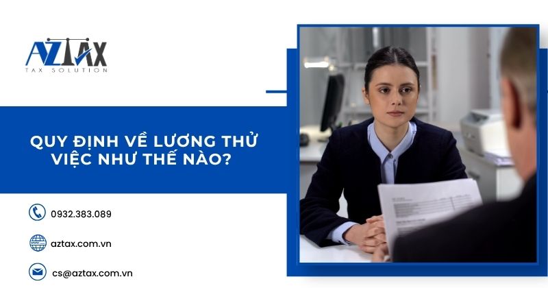 Quy định về lương thử việc như thế nào?