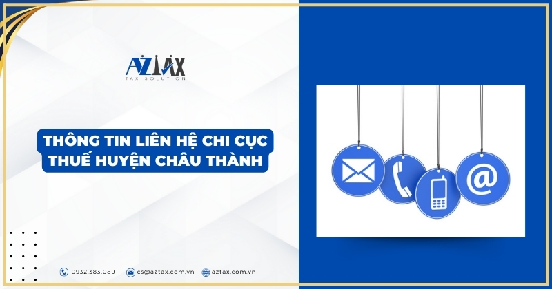 Thông tin liên hệ Chi cục Thuế huyện Châu Thành