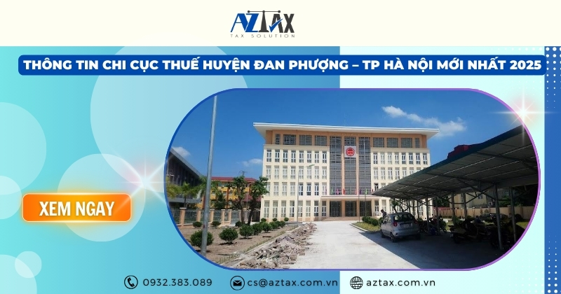 Thông tin Chi cục Thuế huyện Đan Phượng – Tp Hà Nội mới nhất 2025